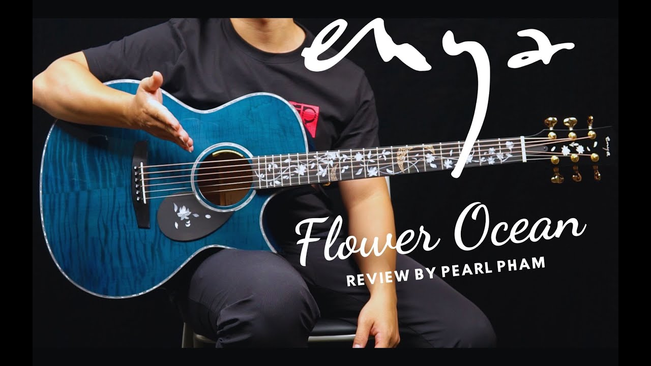 Guitar Enya Flower Ocean - Phiên bản giới hạn đã có mặt tại Việt Nam