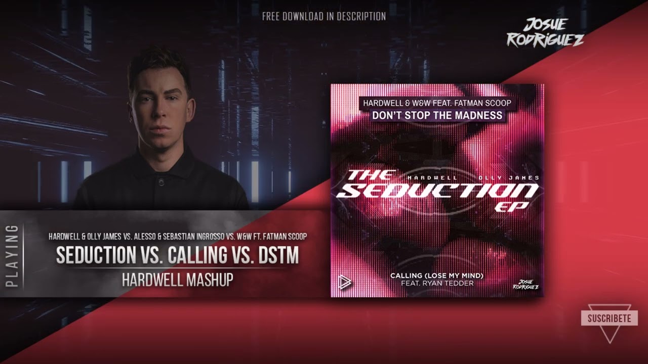 Seduction vs. Calling vs. Don't Stop The Madness (Hardwell Mashup) [David Nam & Josue R. Remake]