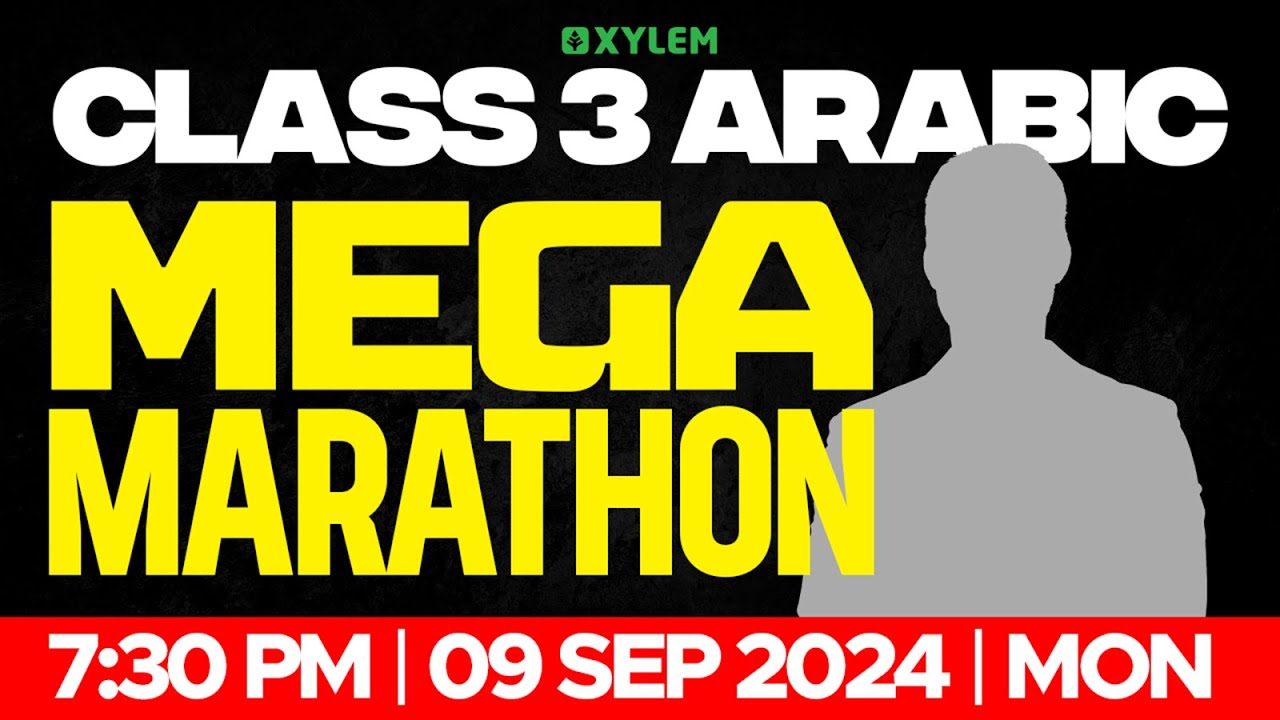 Class 3 Arabic - MEGA MARATHON | Xylem Class 3