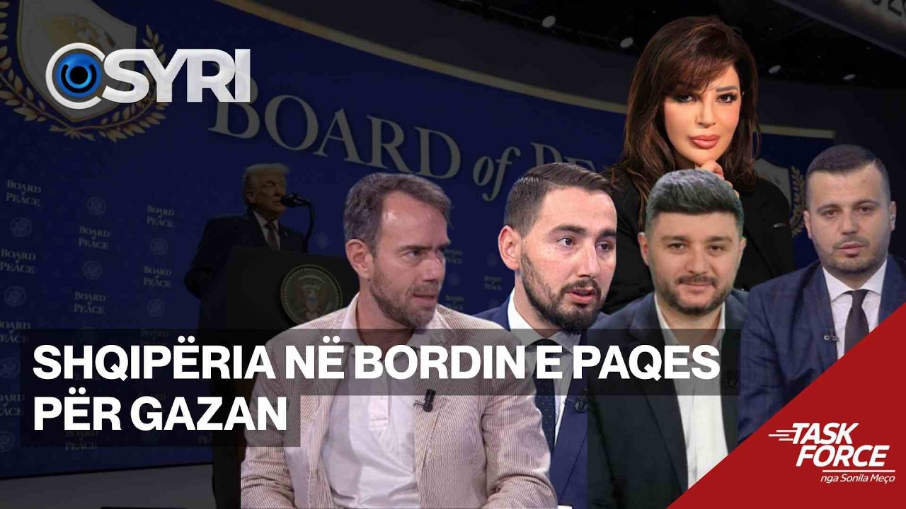 TASK FORCE/ Shqipëria në Bordin e Paqes për Gazan