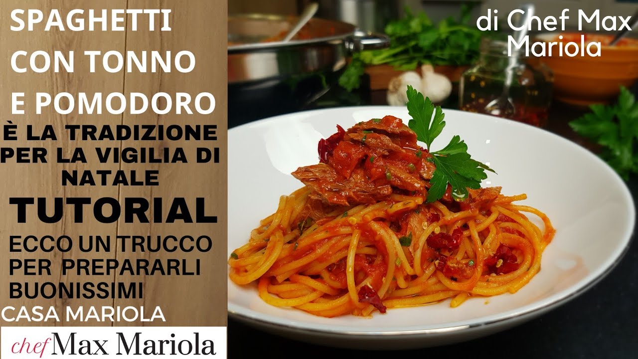 SPAGHETTI AL TONNO E POMODORO - Semplici ma BUONISSIMI !!! - Ricetta di Chef Max Mariola