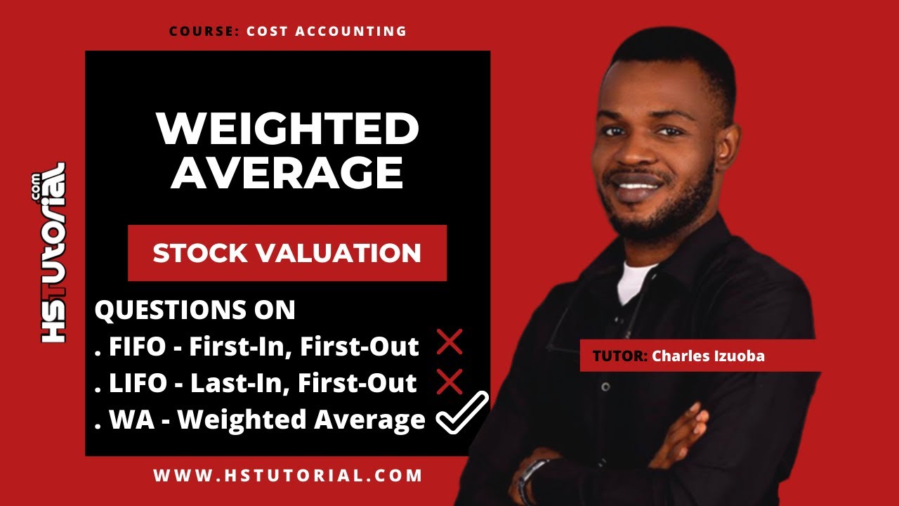 Weighted Average Method of Stock Valuation - WEIGHTED AVERAGE