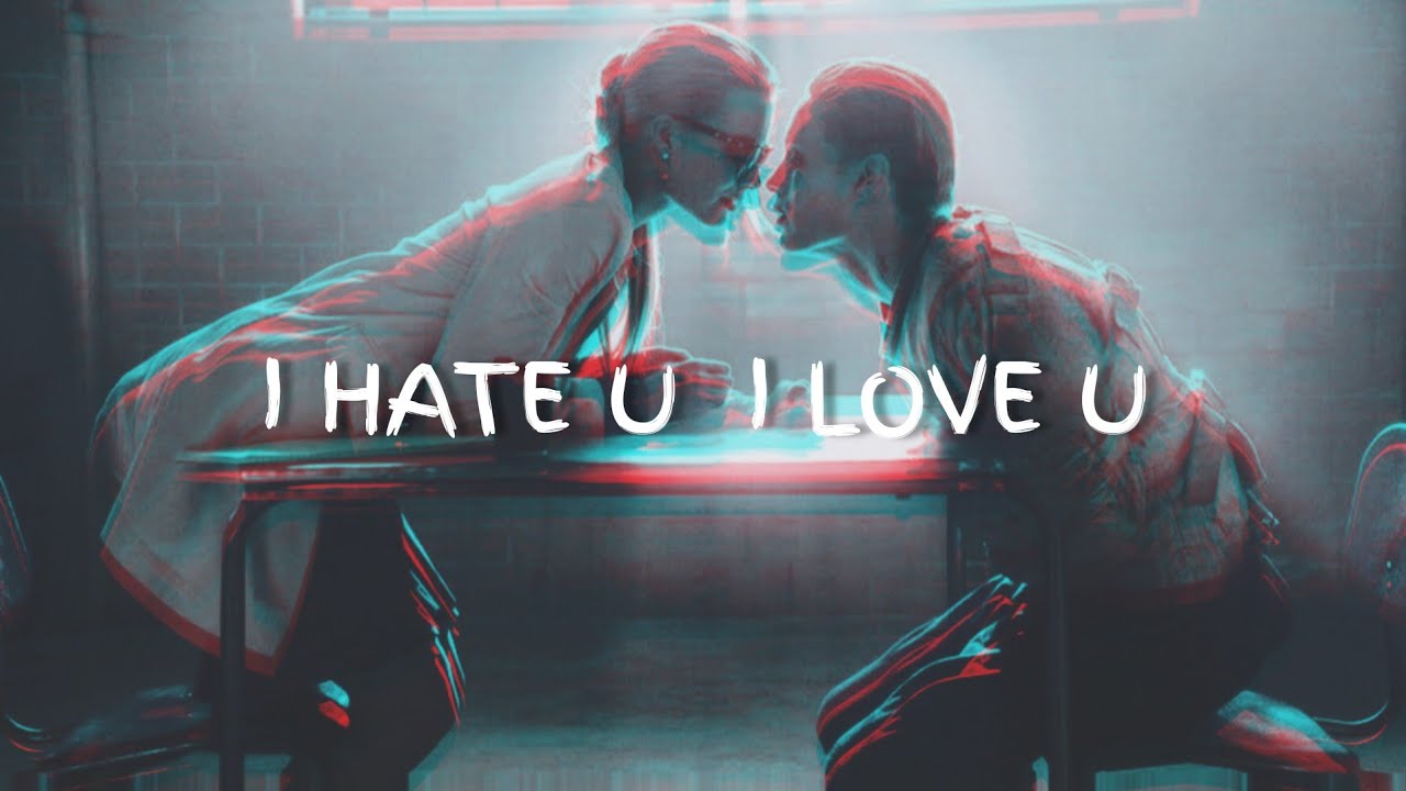 I Hate You I Love You | Suicide Squad