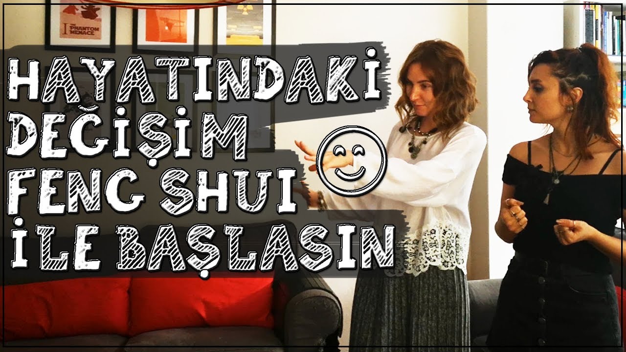 HAYATINDAKİ DEĞİŞİM FENG SHUI İLE BAŞLASIN