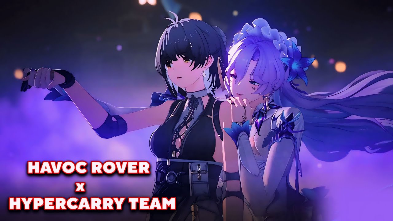 Havoc Rover x Cantarella Hypercarry Team | ToA 2.2 | Wuthering Waves