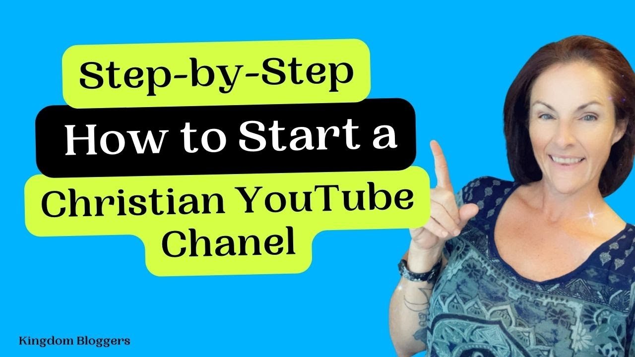 Christian YouTube Channel Tutorial | Step-by-Step How to Start a Christian YouTube Channel