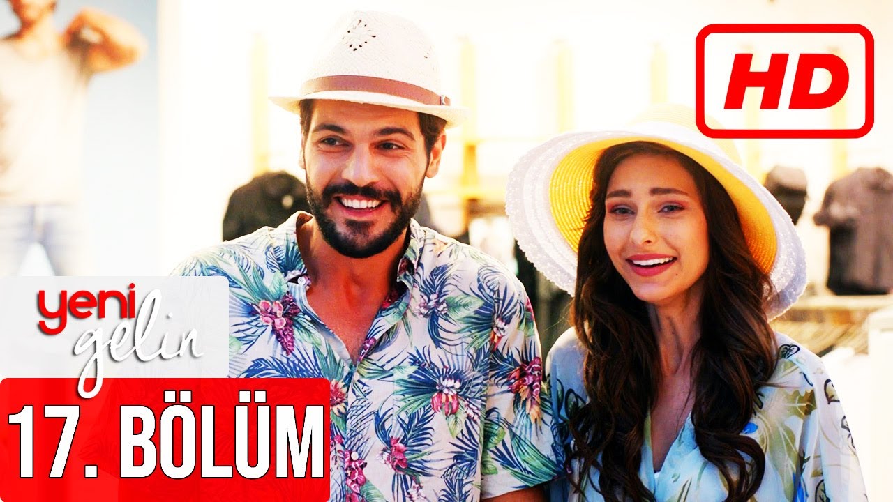 Yeni Gelin 17. Bölüm (HD)