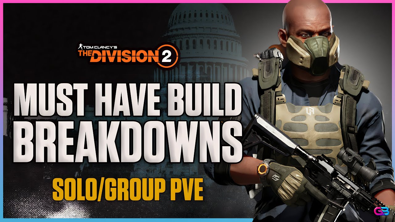 You Need To TRY THESE BUILDS! The Division 2: Solo Group PVE Build Guides - These Are A MUST HAVE!