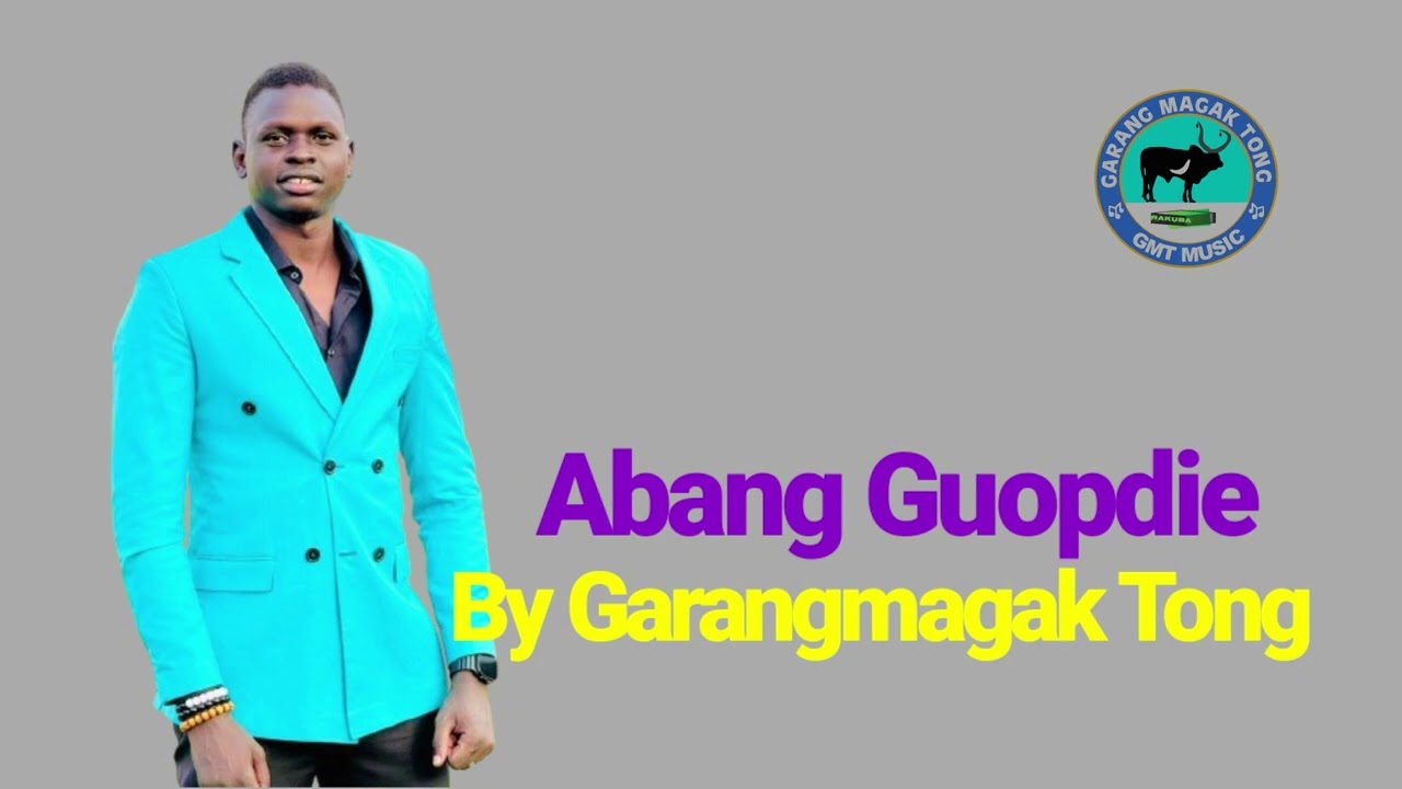 Abang Guopdie By Garangmagak Tong Official Audio 2024