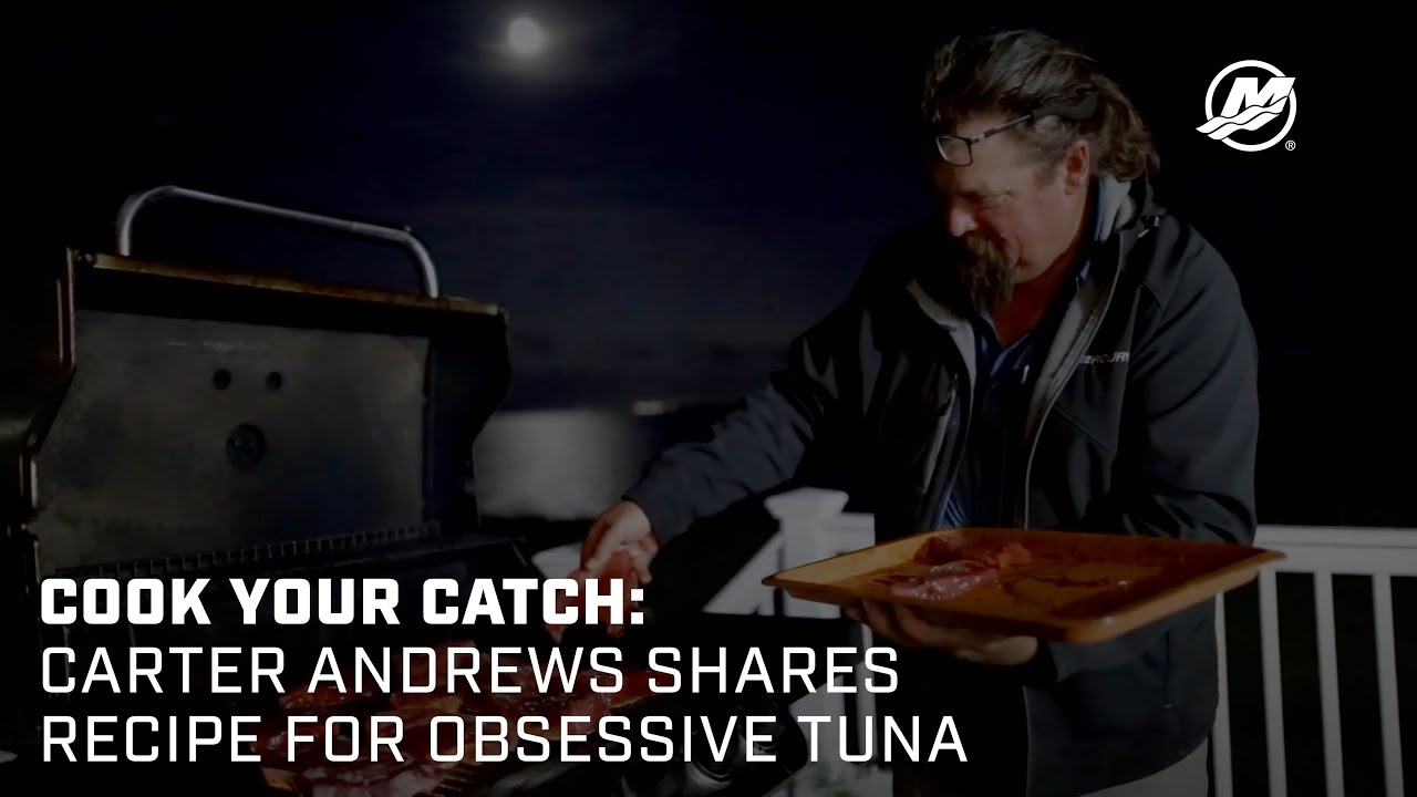Cook Your Catch:  Carter Andrews Shares Recipe for Obsessive Tuna