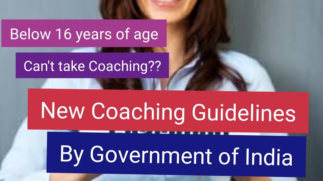 New Coaching Guidelines by Indian Government.
