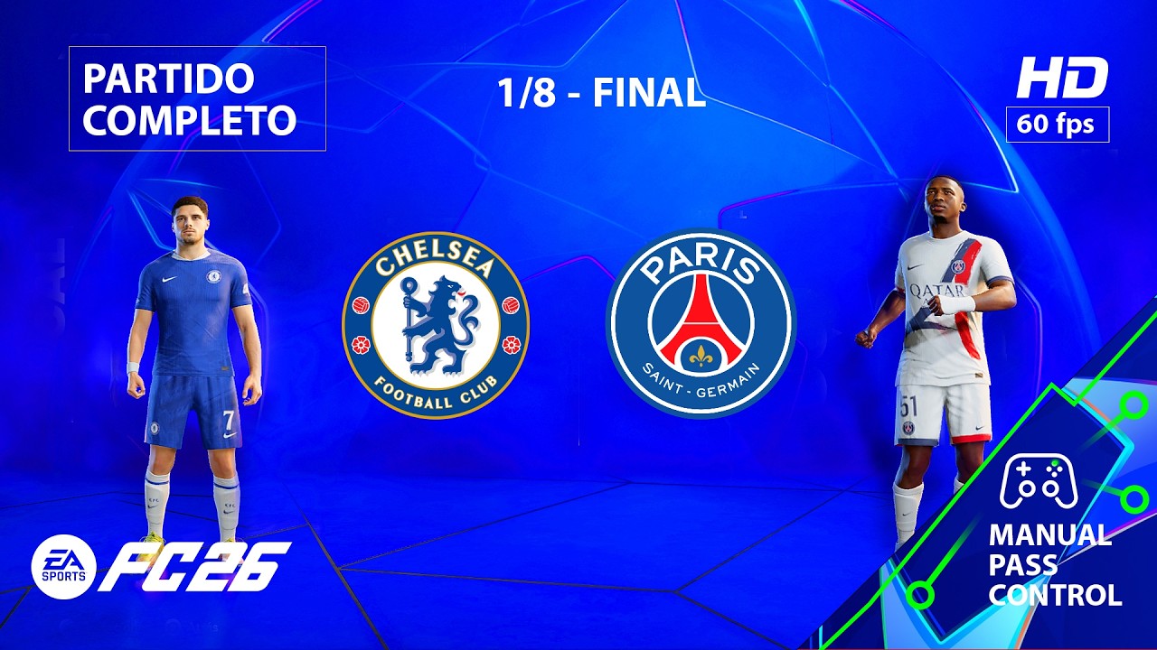 Chelsea vs PSG - Liga de Campeones-26 1/8 | PC [HD60] FC 26 #PSG #Chelsea #ChampionsLeague