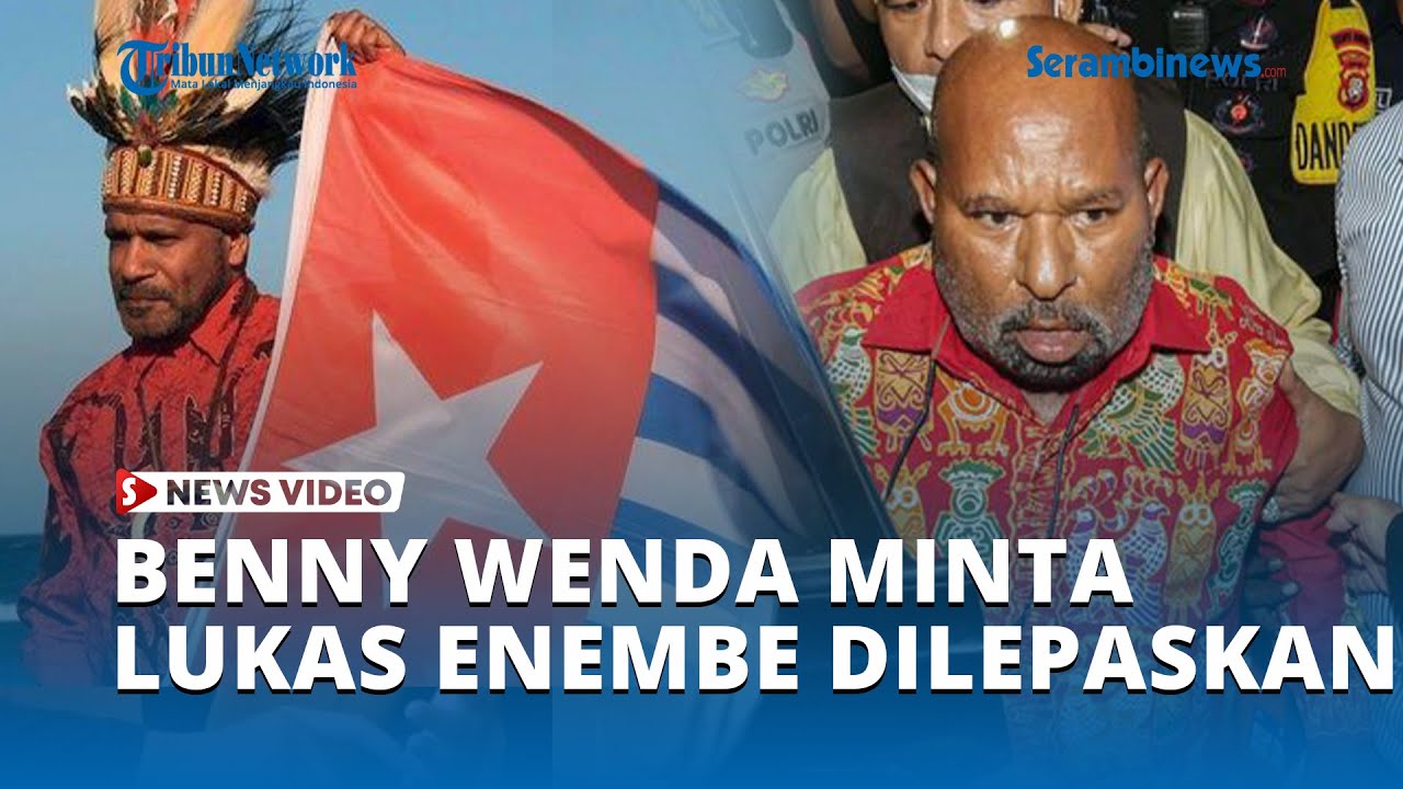 Benny Wenda Minta Lukas Enembe Dilepaskan