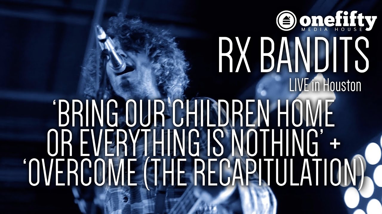 Rx Bandits | 'Bring Our Children Home / Overcome (The Recapitulation)' | LIVE