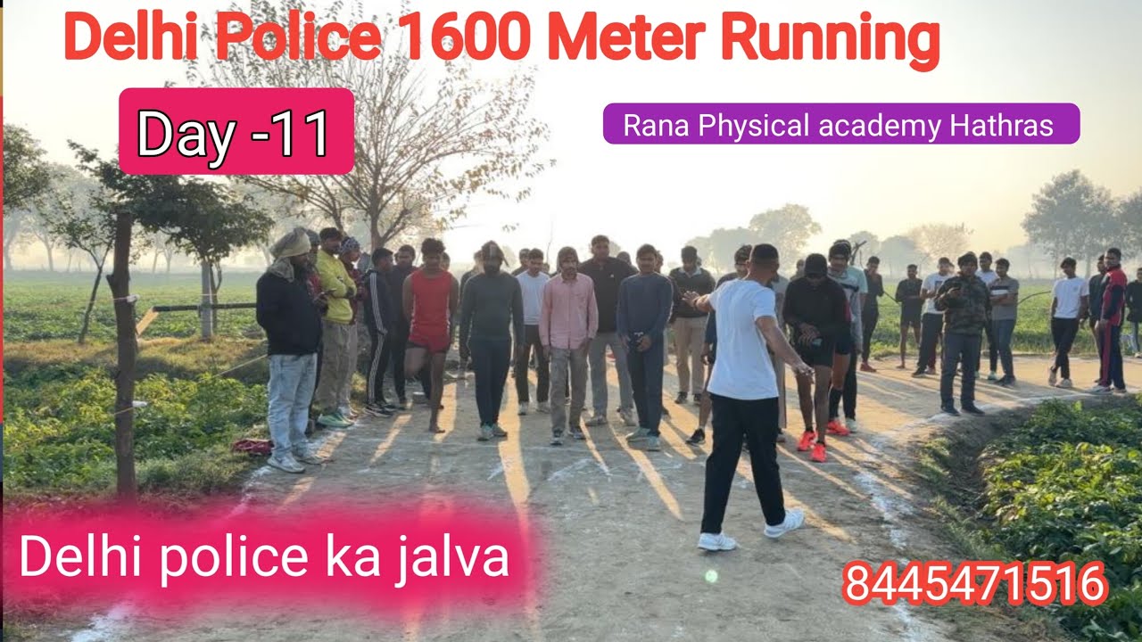 Day 11 Delhi police 1600 meter Running Rana physical academy Hathras / #delhipolice 