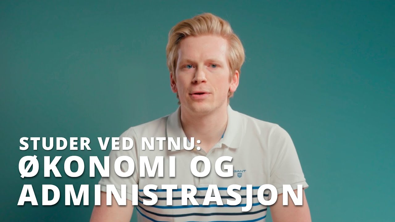 &Oslash;konomi og administrasjon, fleksibel |&nbsp;NTNU i Gj&oslash;vik