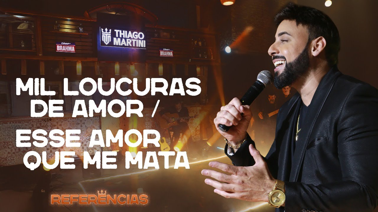 Mil Loucuras de Amor / Esse Amor Que Me Mata - Thiago Martini (DVD Refer&ecirc;ncias) [Clipe Oficial]