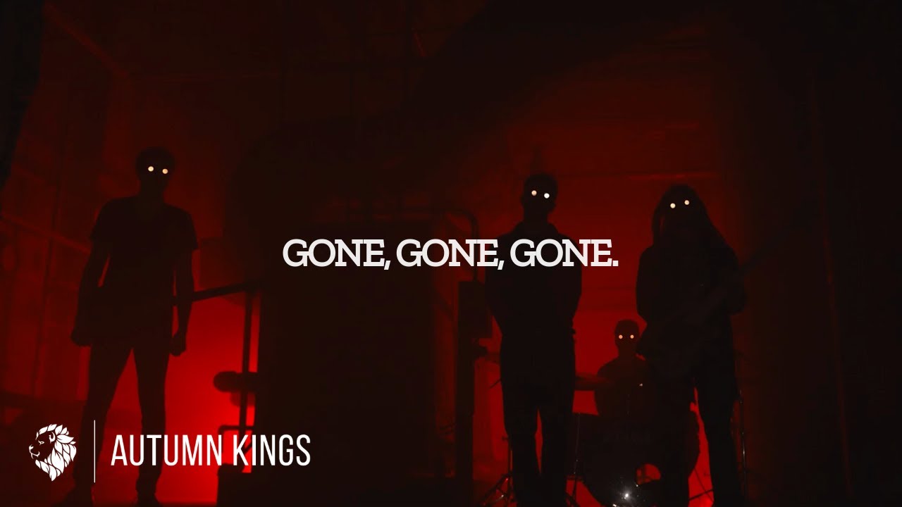 Autumn Kings - GONE, GONE, GONE (Official Music Video) 