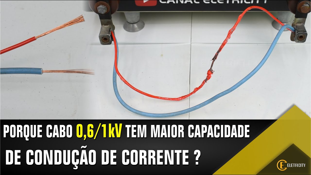 POR QUE O CABO 0,6/1kV TEM MAIOR CAPACIDADE DE CONDUÇÃO DE CORRENTE? VEJA NA PRÁTICA.