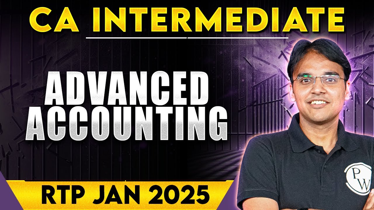 CA Inter Advanced Accounting RTP Jan 2025 | CA Inter Revision Test Paper 🔥🔥