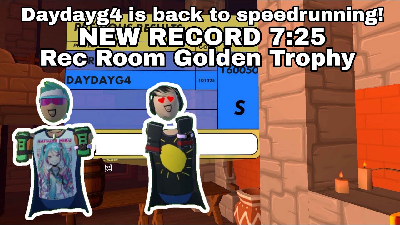 DayDayG4 is back to speedrunning! - NEW RECORD 7:25 Rec Room Golden Trophy