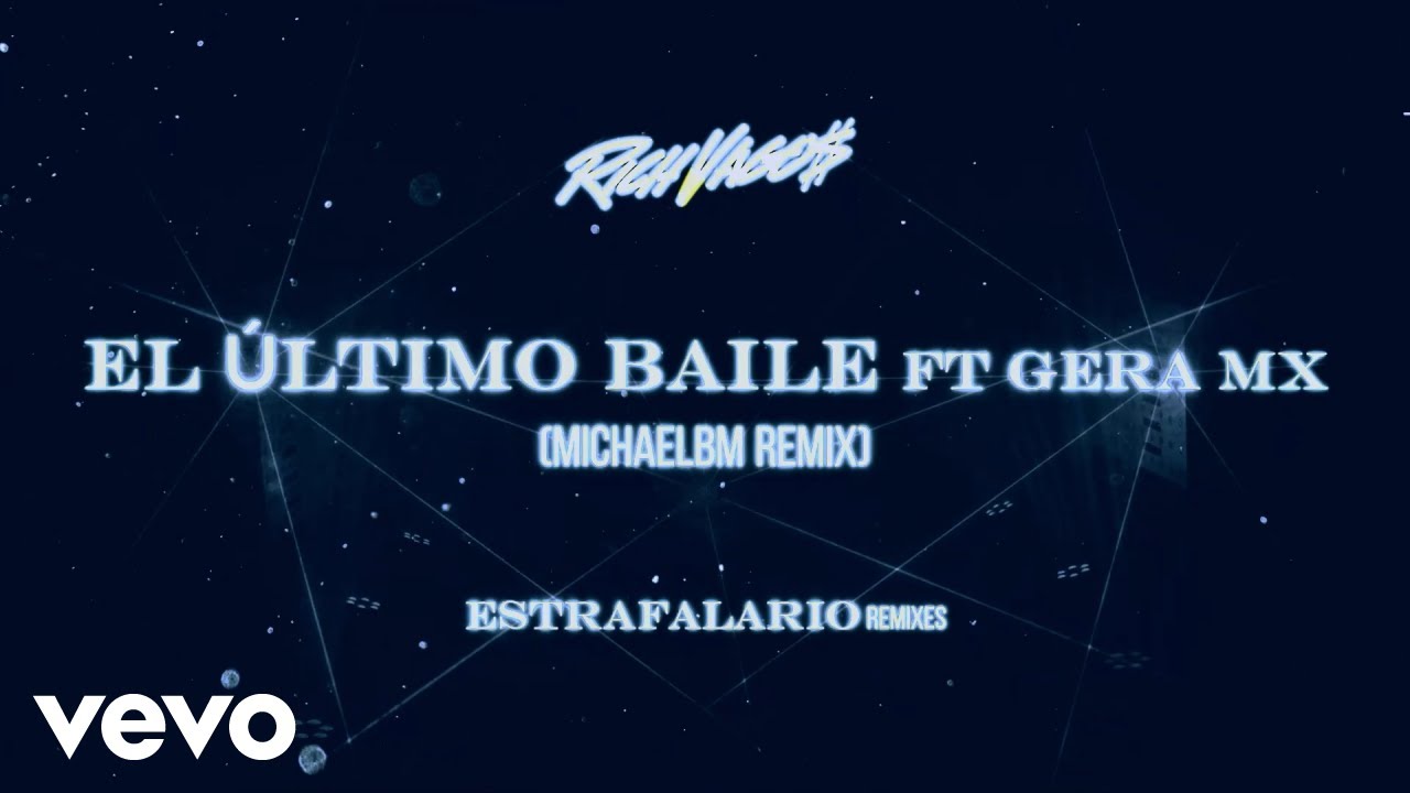 Jayrick, MichaelBM - El Último Baile (MichaelBM Remix) ft. Gera MX