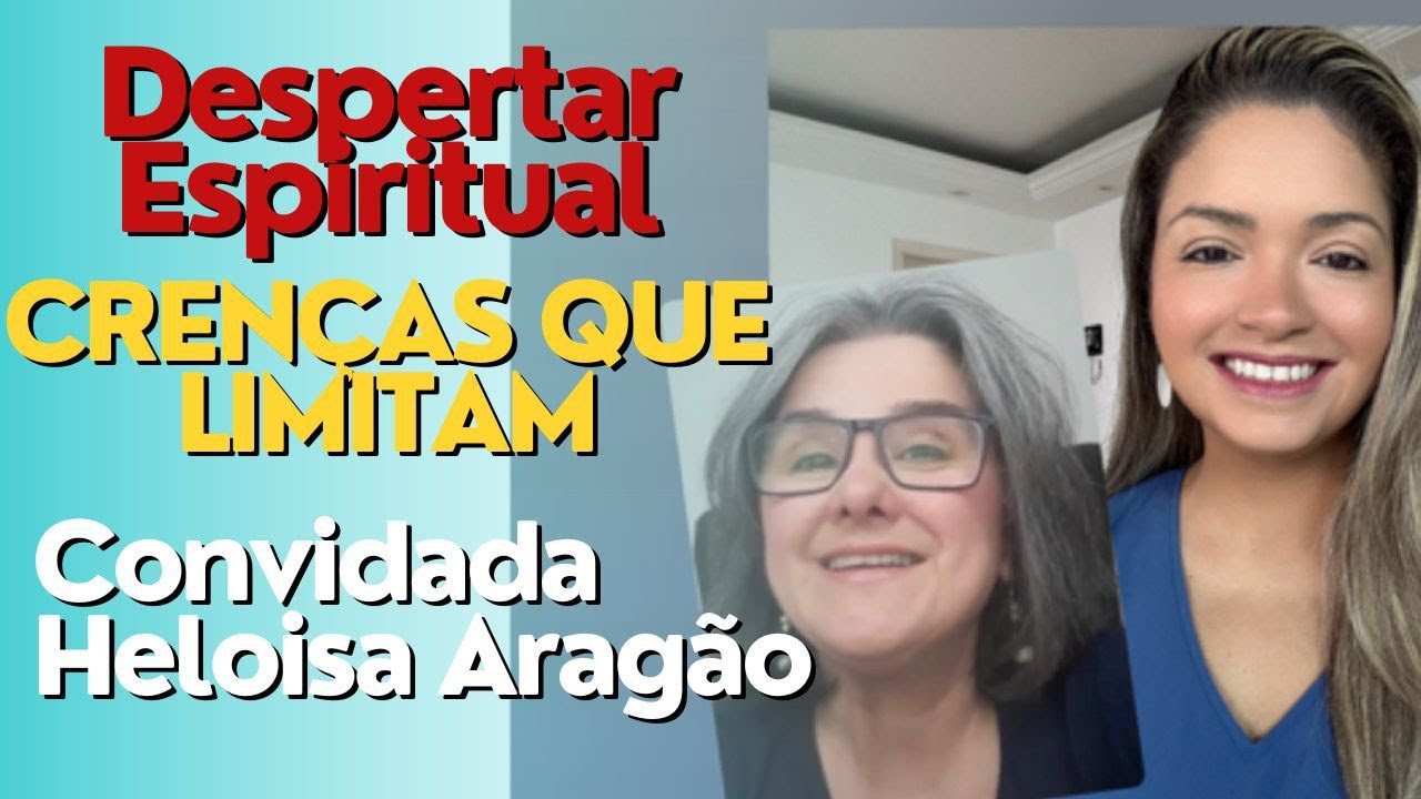 DESPERTAR ESPIRITUAL - CRENÇAS LIMITANTES