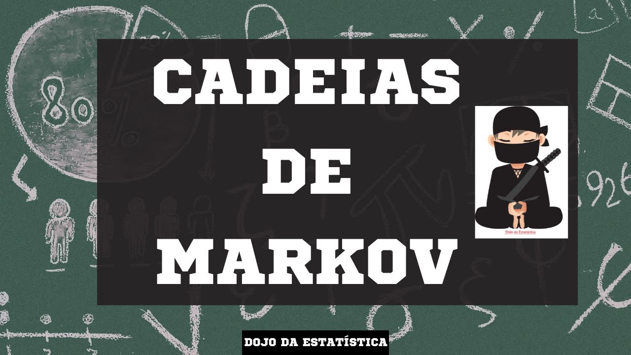 Cadeias de Markov (Exercício resolvido)