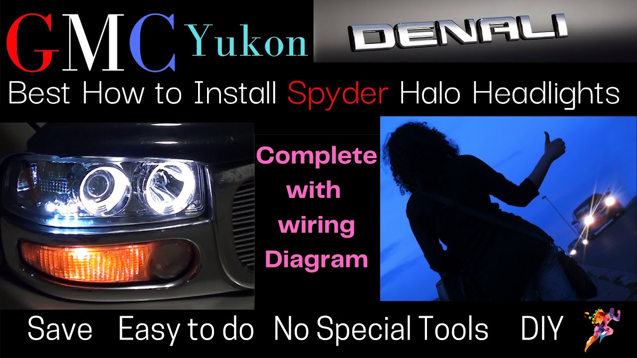 GMC Yukon Complete SPYDER  Headlights Halo LED Installation | With Wiring Diagram | Easy DIY