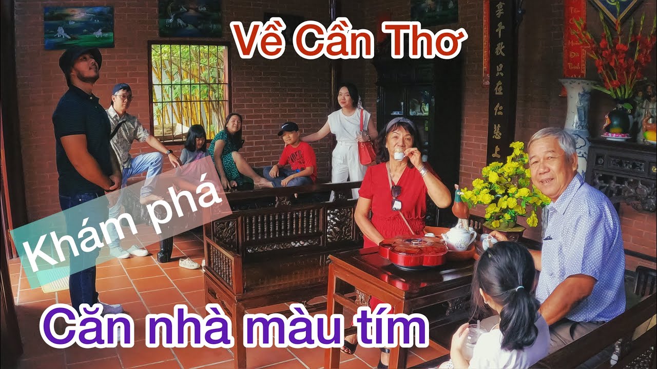 Khám phá căn nhà màu tím ở Cần Thơ , kẹt xe không thể tả