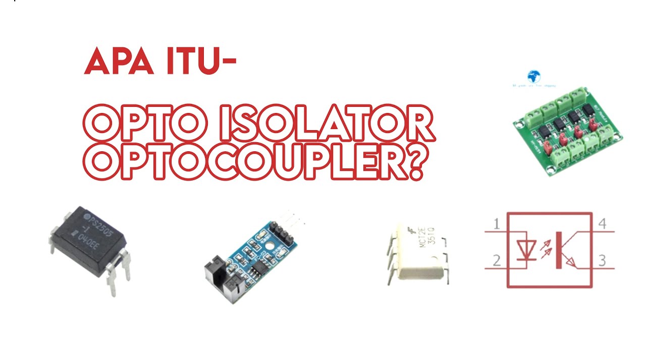 APA ITU OPTOCOUPLER  ATAU OPTO-ISOLATOR?
