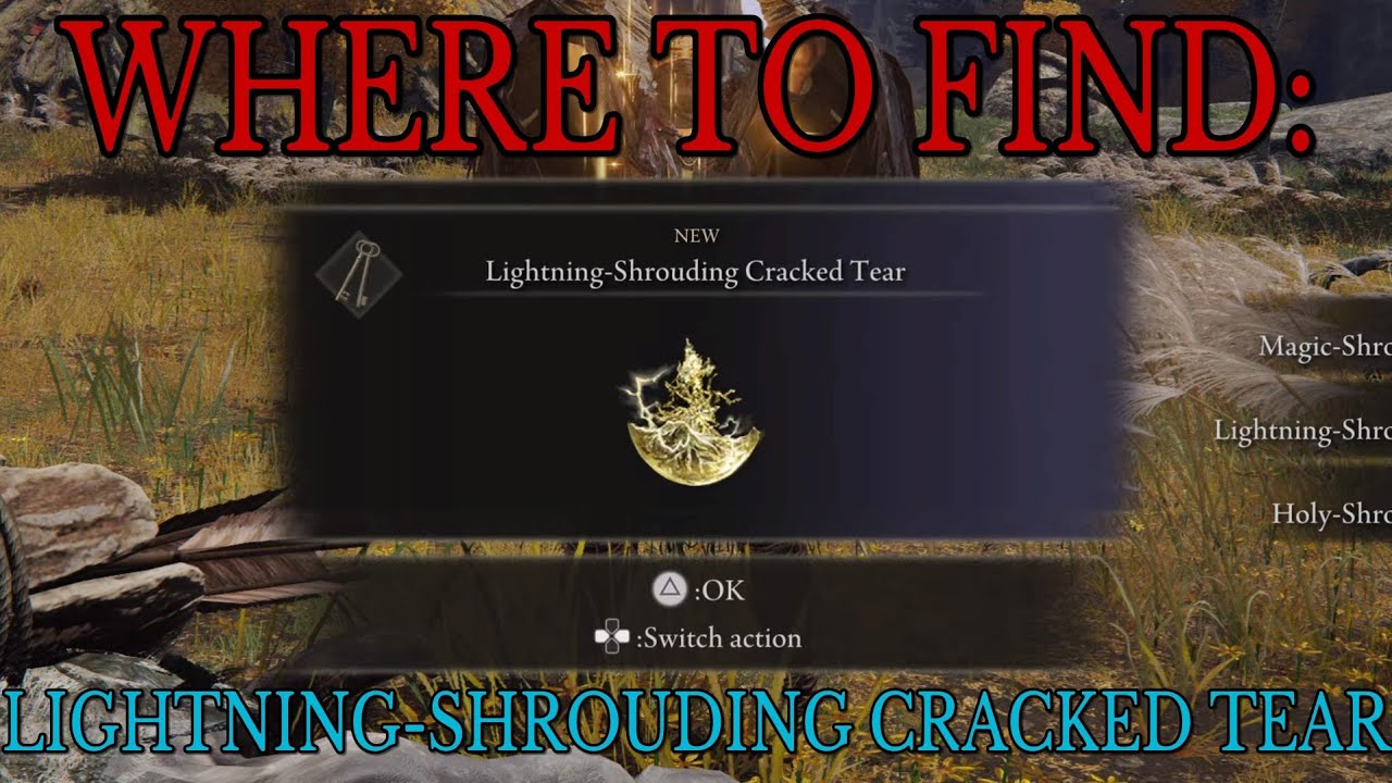 Where to find Lightning-Shrouding Cracked Tear - Elden Ring Gui