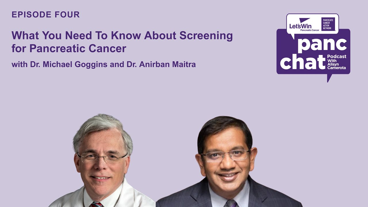 What You Need To Know About Screening for Pancreatic Cancer