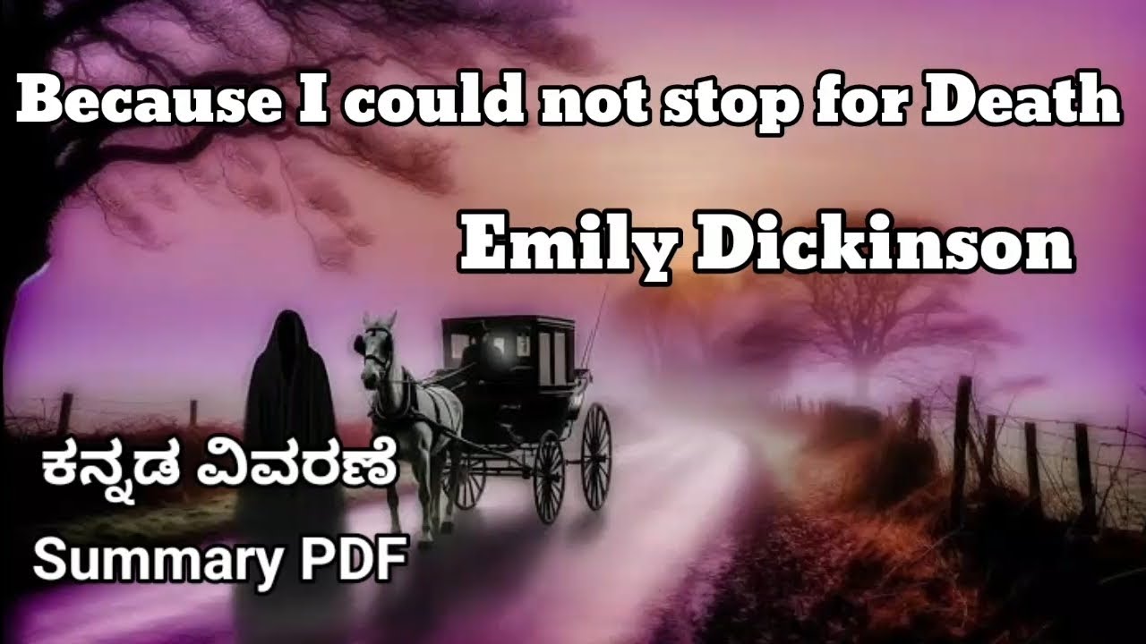 because i could not stop for death by emily dickinson summary in kannada @learneasilyhub