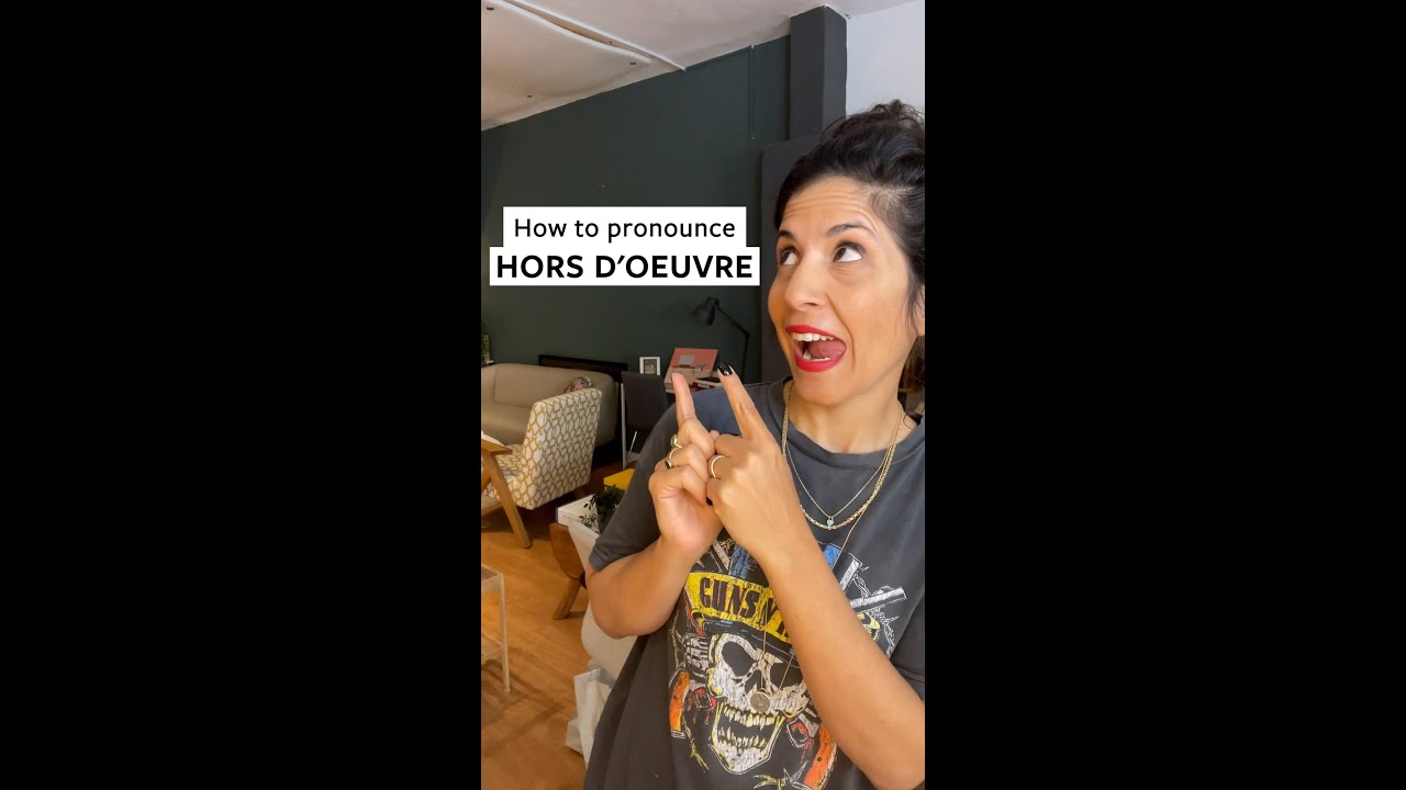 How to pronounce 'Hors d'oeuvre'