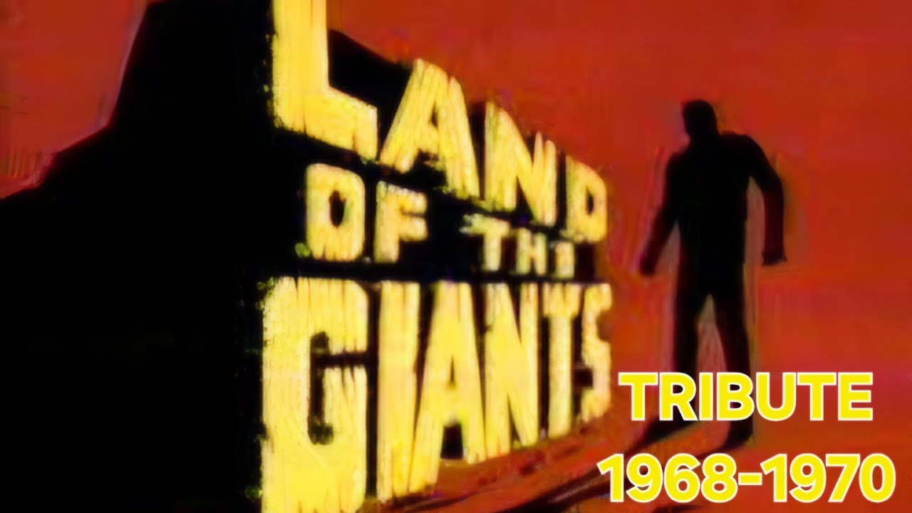Land of the Giants Tribute (1968-1970)