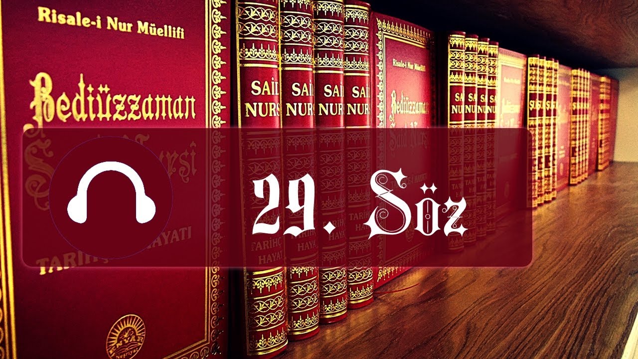 29. Söz / Sözler / Risale-i Nur Dinle