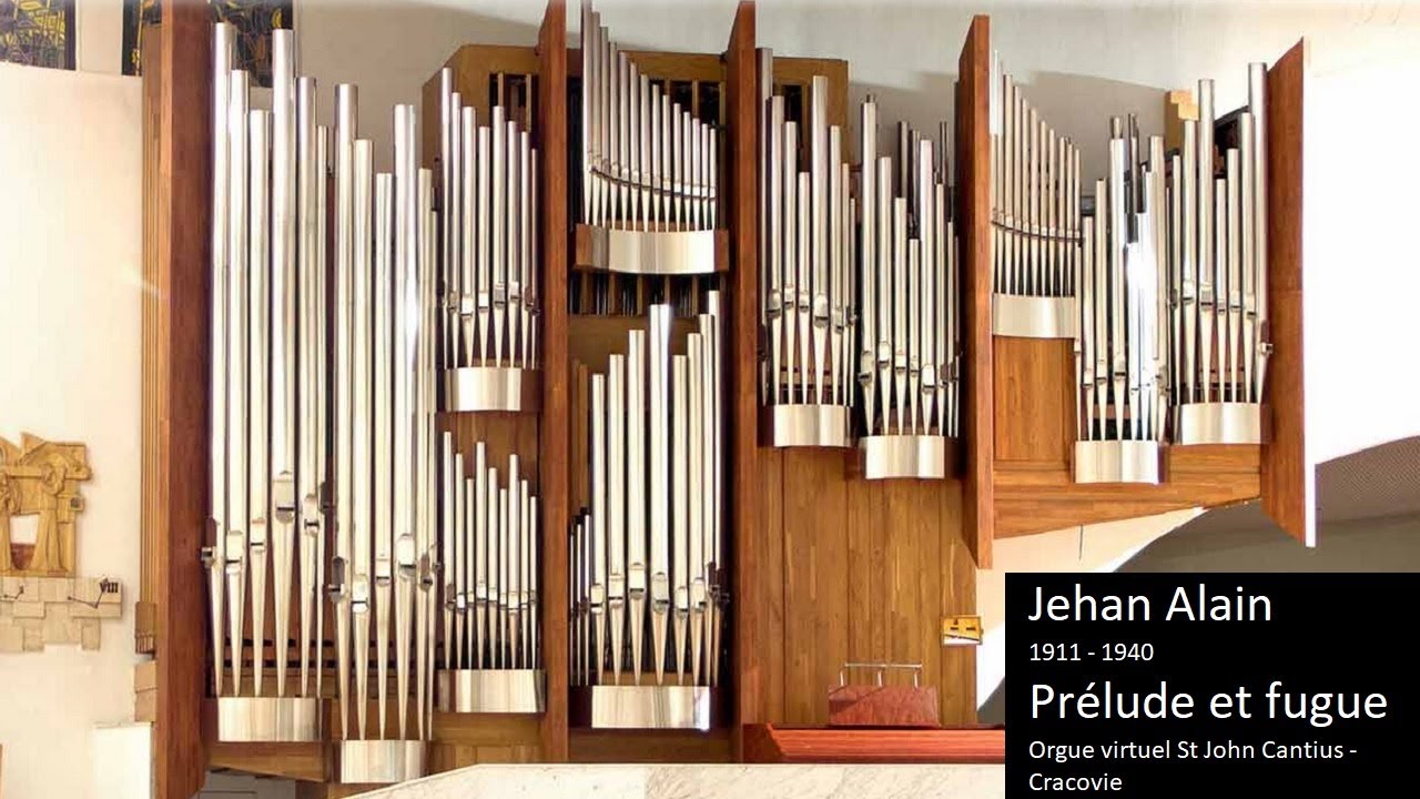 Jehan Alain (1911 - 1940)  -  Prélude et Fugue  -  St John Cantius (Cracow)