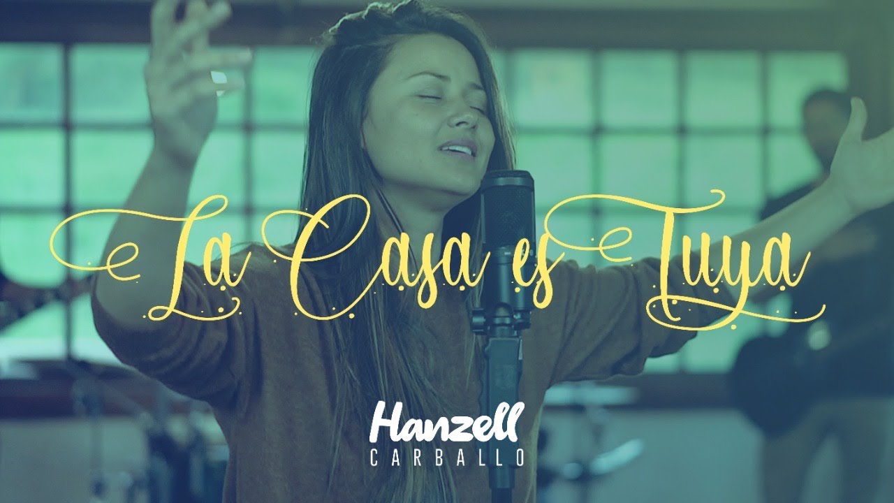 La Casa Es Tuya - Hanzell Carballo - Video Musical