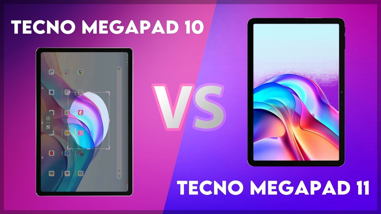 Tecno Megapad 10 vs Tecno Megapad 11 Technical Comparison