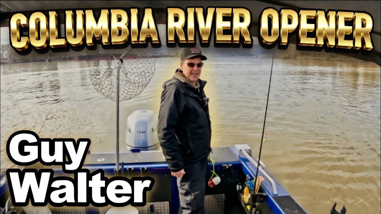  Columbia River Spring Chinook Opener 2026 + Willamette River with retired Guide John Brody!