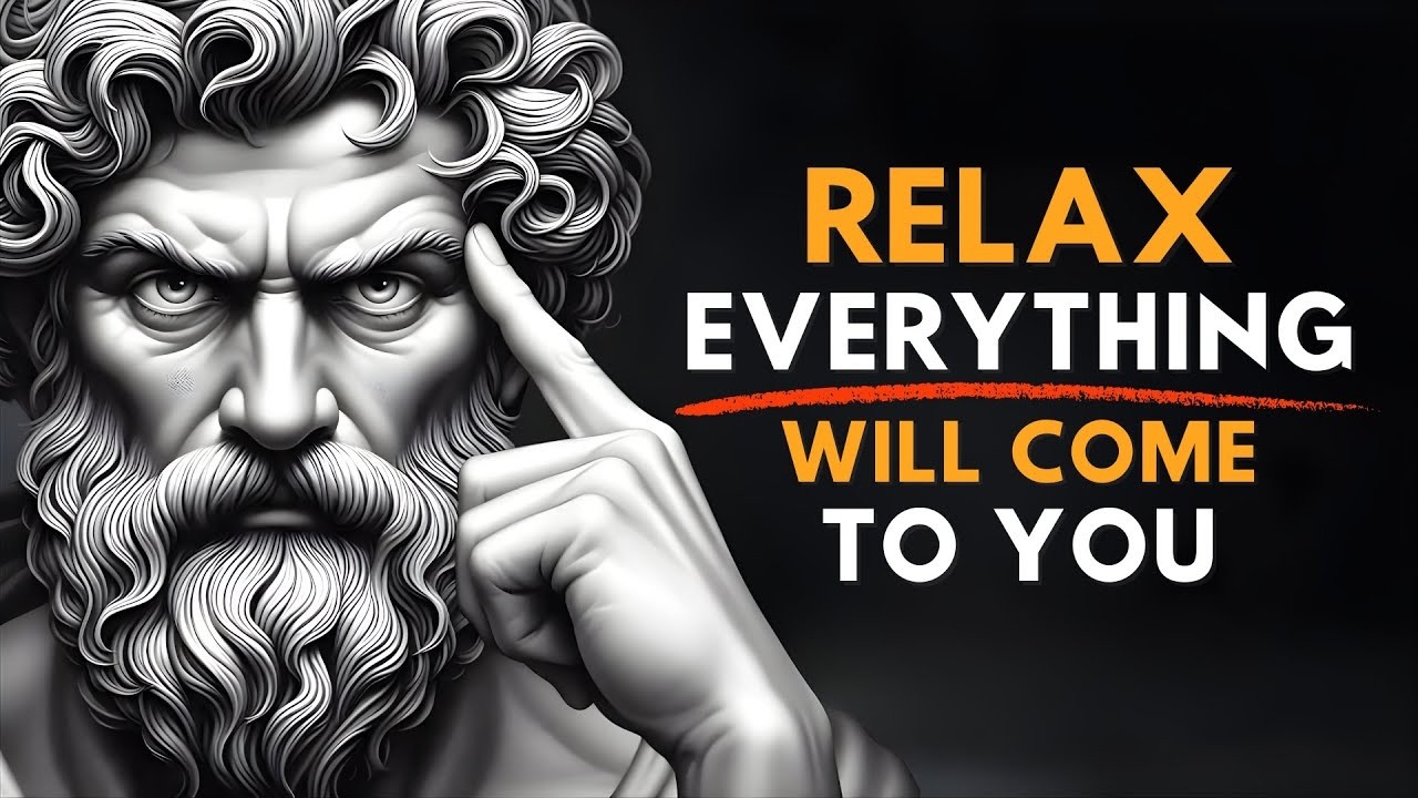 Relax Your Mind & Manifest Everything You Want  Stoic Philosophy Secrets