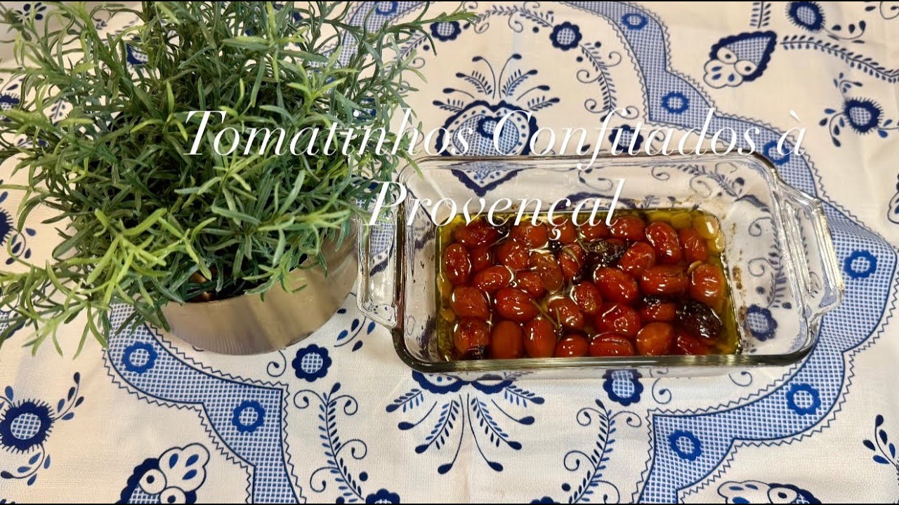 Tomatinhos Confitados à Provençal 🍅🍅