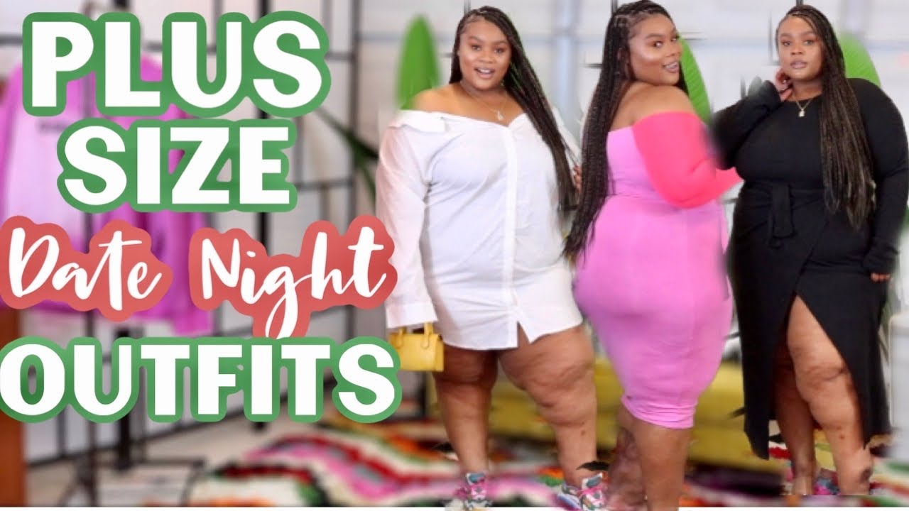 PLUS SIZE EASY DATE NIGHT OUTFITS FOR EVERY OCCASION(Even for FaceTime dates 😏)