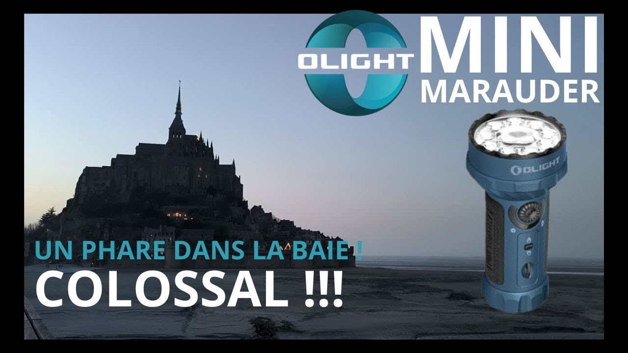 Mini Marauder Olight Colossal !!