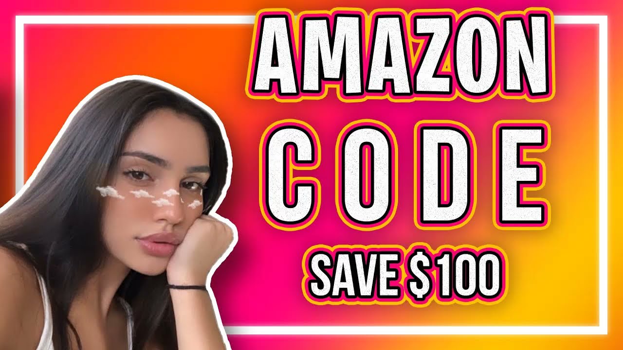 Amazon Coupon Code - Amazon Free $100 Promo Code 2021