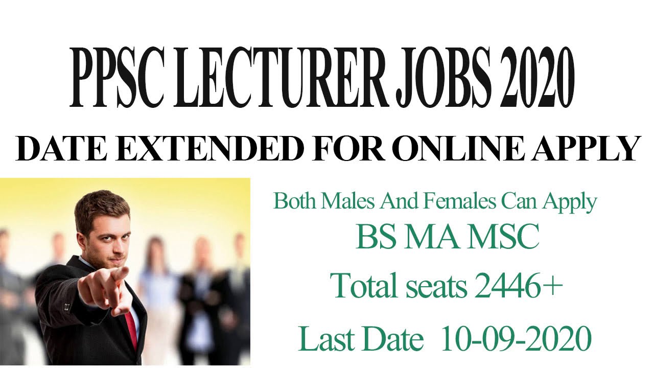 PPSC Lecturer jobs 2020 Date Extended 10-09-2020
