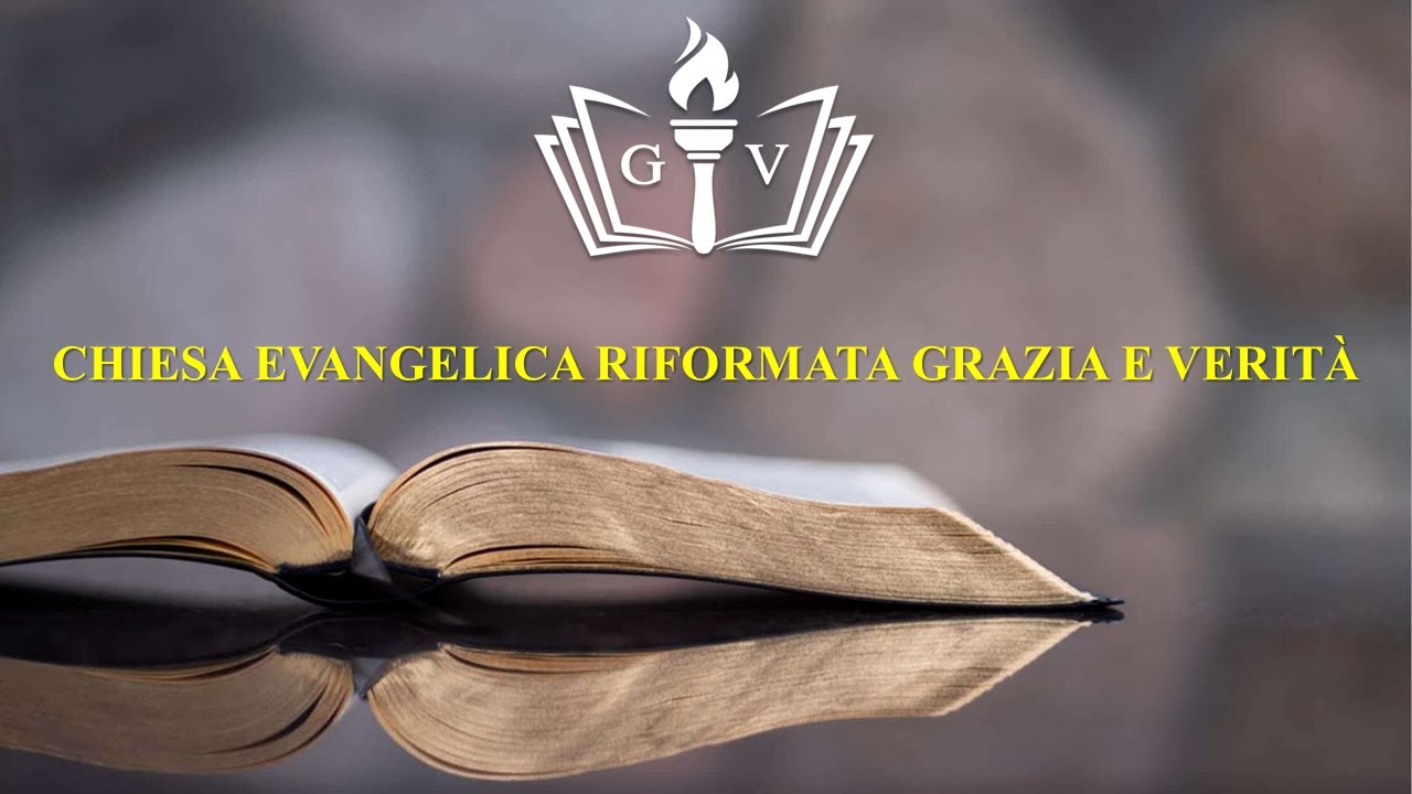 Culto 1 Febbraio -  Chiesa Evangelica Riformata Grazia e Verit&agrave;. ON-LINE
