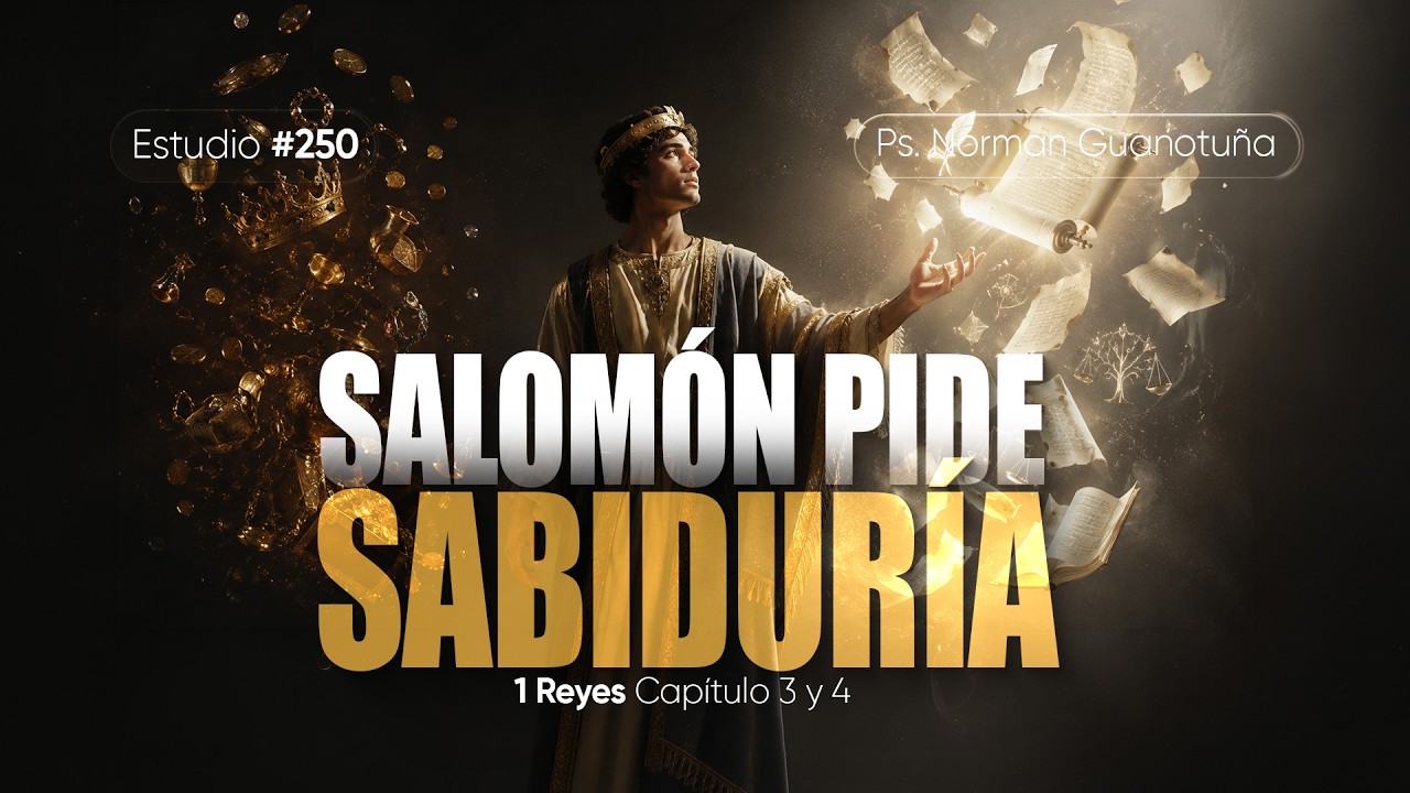 Salomón Pide Sabiduría 1 Reyes. Cp. 3 🔴 EN VIVO 🔴 - PS. NORMAN GUANOTUÑA