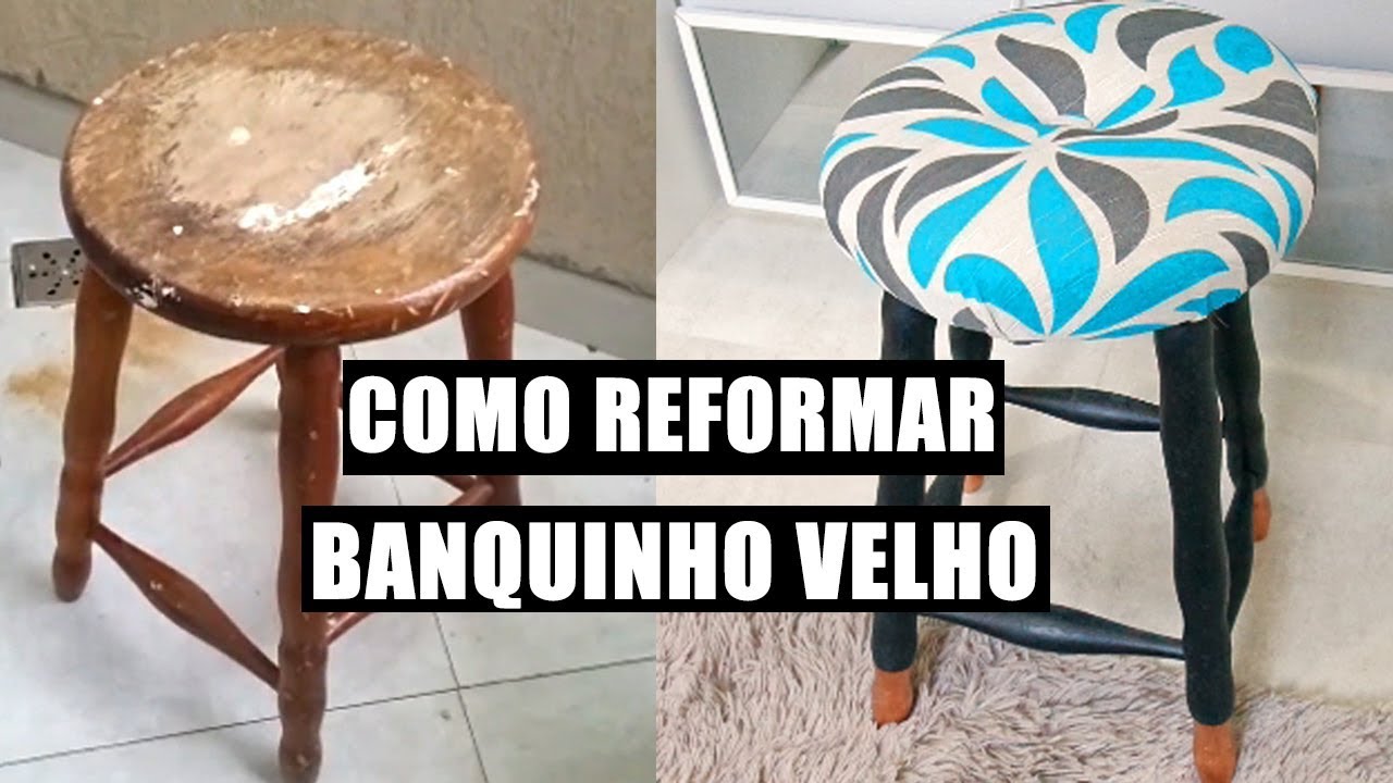 DIY | TRANSFORMANDO BANQUINHO VELHO EM NOVO